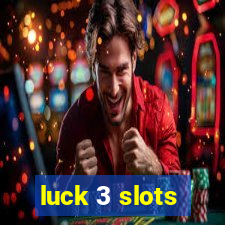 luck 3 slots